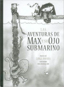 Las Aventuras De Max Y Su Ojo Submarino