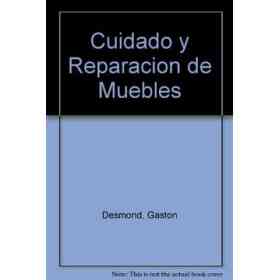 Cuidado Y Reparacion De Muebles