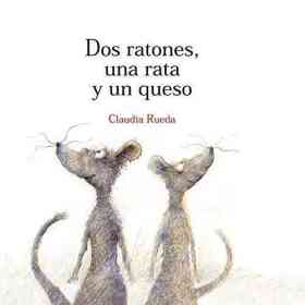 Dos Ratones Una Rata Y Un Queso