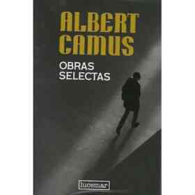 Albert Camus . Obras Selectas