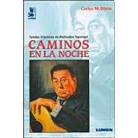 Caminos en La Noche Sendas Interiores en Atahualpa Yupanqui