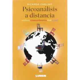 Psicoanalisis a Distancia. Telefono Videoconferencia Chat E-Mail