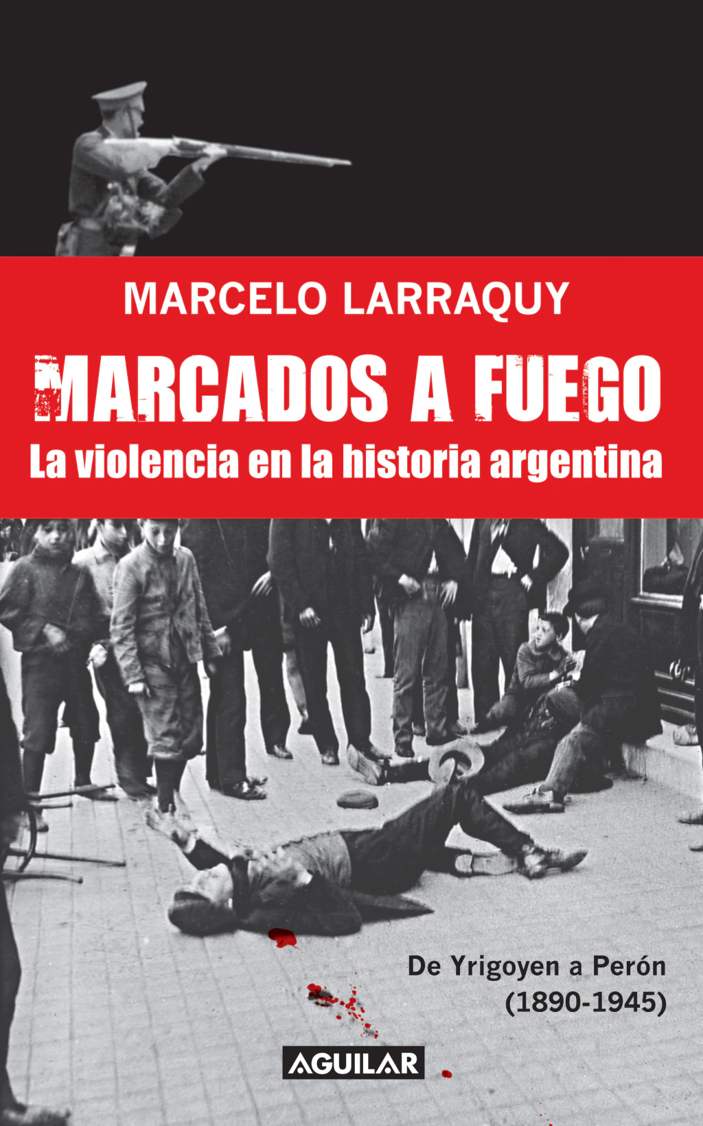 Marcados a Fuego (1890-1945)