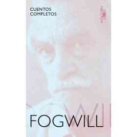 Cuentos Completos Fogwill