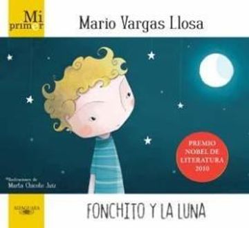 Mi Primer Mario Vargas Llosa. Fonchito Y La Luna