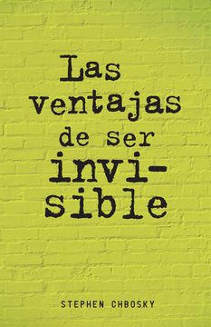 Las Ventajas De Ser Invisible