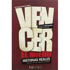 Vencer El Miedo Historias Reales