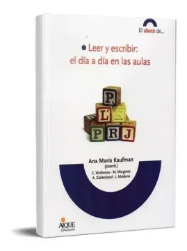 Leer Y Escribir: El Dia a Dia en Las Aulas