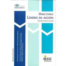 Directores Lideres en Accion Transformando La Escuela