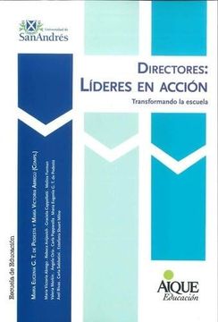 Directores Lideres en Accion Transformando La Escuela