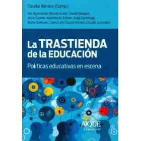 La Trastienda De La Educación: Políticas Educativas en Escena