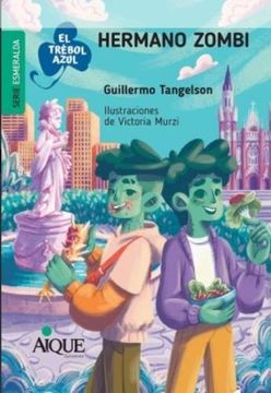 Hermano Zombi - El Trebol Azul - Serie Esmeralda