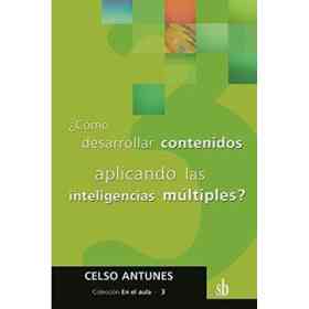 ¿Cómo Desarrollar Contenidos Aplicando Las Inteligencias Múltiples?