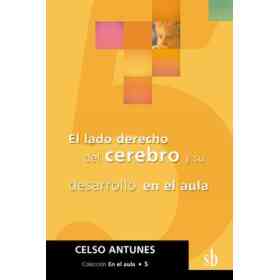 El Lado Derecho Del Cerebro Y Su Desarrollo en El Aula