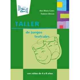 Taller De Juegos Teatrales Con Ninos De 4 a 8 Anos