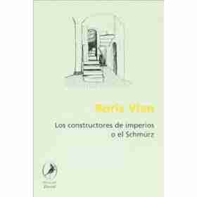 Los Constructores De Imperios O El Schmurz