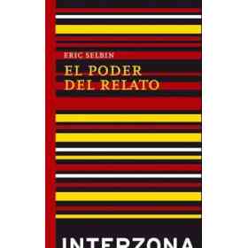 El Poder Del Relato: Revolución, Rebelión Y Resistencia