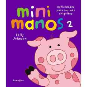 2. Mini Manos. Actividades Para Los Mas Chiquitos