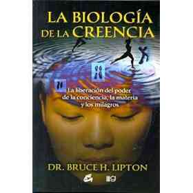 La Biologia De La Creencia