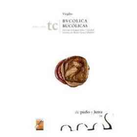 Bvcolica / Bucolicas - ed.bilingue Latin-Espa/ol