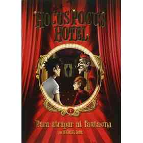 Hocus Pocus Hotel: Para Atrapar Al Fantasma
