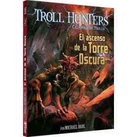 El Ascenso De La Torre Oscura (Troll Hunters Cazadores De Trolls 2)