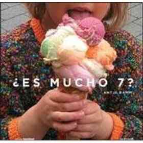 Es Mucho 7?