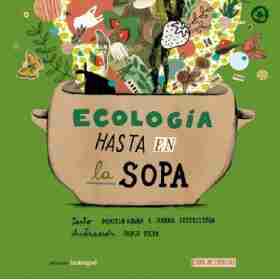 Ecologia Hasta en La Sopa