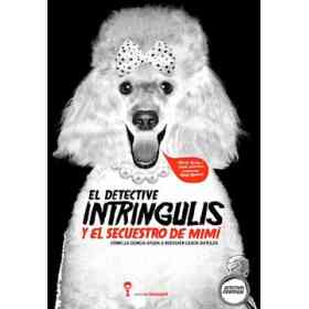 Detective Intringulis Y El Secuestro De Mimi