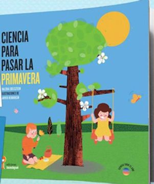 Ciencia Para Pasar La Primavera
