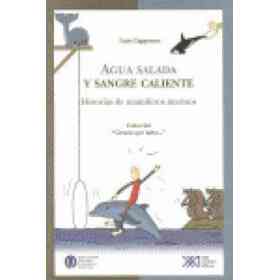 Agua Salada Y Sangre Caliente