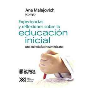 Experiencias Y Reflexiones Sobre La Educación Inicial: Una Mirada Latinoamericana