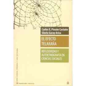 El Efecto telaraña. Reflexividad Y autoetnografía en Las Ciencias Sociales