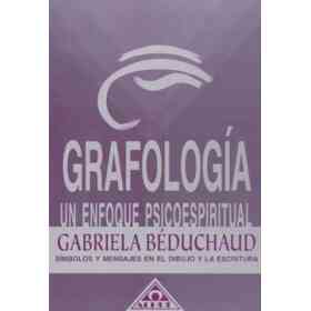 Grafologia Un Enfoque Psicoespiritual