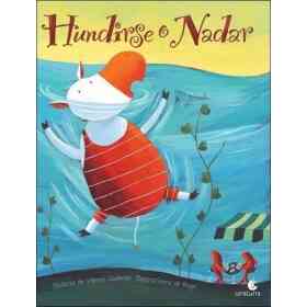 Hundirse O Nadar
