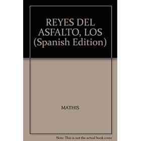 Reyes Del Asfalto, Los