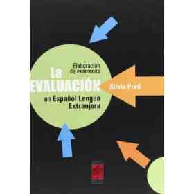 La Evaluacion en Español Lengua Extranjera: Elaboración De Exámenes