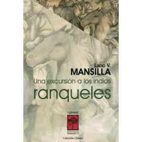 Una Excursion a Los Indios Ranqueles