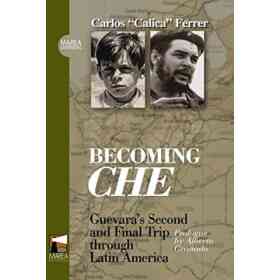 Becoming Che
