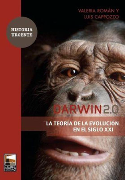 Darwin 2. 0. La Teoria De La Evolucion en El Siglo Xxi