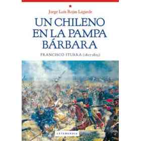 Un Chileno en La Pampa Barbara Francisco Iturra