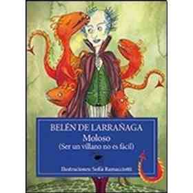Moloso (Ser Un Villano No Es Facil)