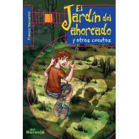 El Jardin Del Ahorcado Y Otros Cuentos