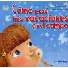 Como Pase Mis Vacaciones en El Campo