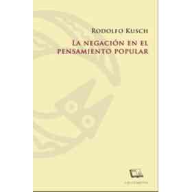 La Negacion en El Pensamiento Popular