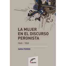 La Mujer en El Discurso Peronista