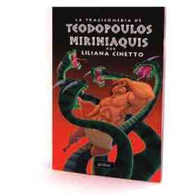 La Tragicomedia De Teodopoulos Miriniaquis