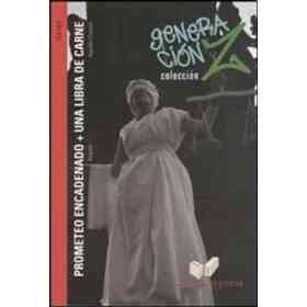 Prometeo Encadenado + Una Libra De Carne - Col. Generación Z