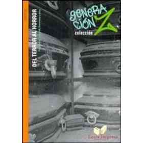 Del Terror Al Horro - Col. Generación Z