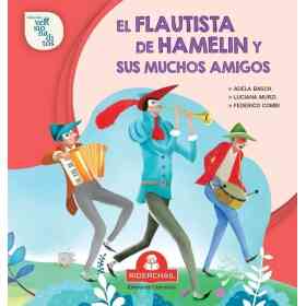 El Flautista De Hamelin Y Sus Muchos Amigos